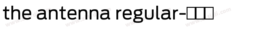 the antenna regular字体转换
